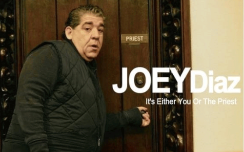Joey "CoCo" Diaz - "It's Either You Or The Priest"